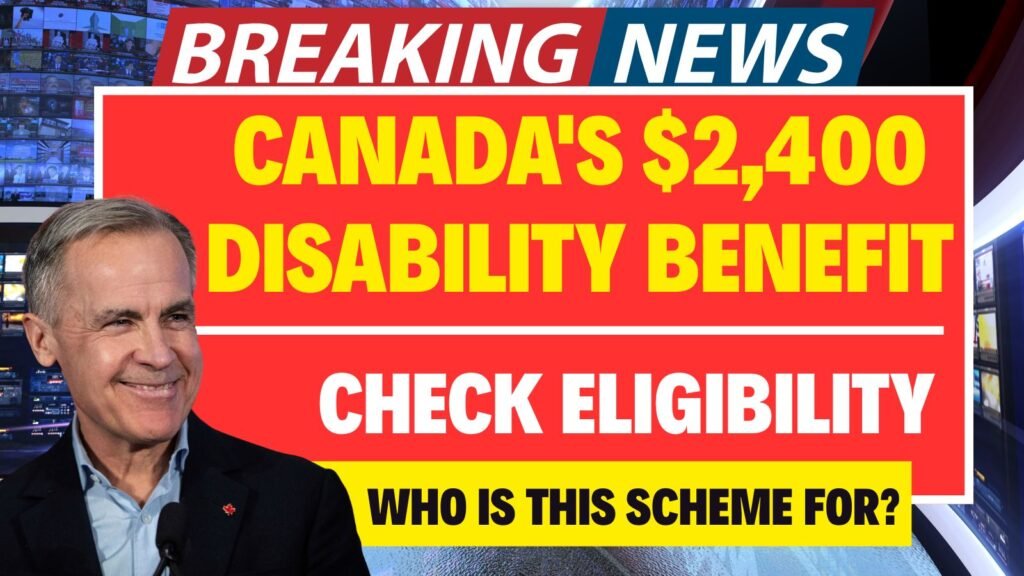 Canada’s $2,400 Disability Benefit 