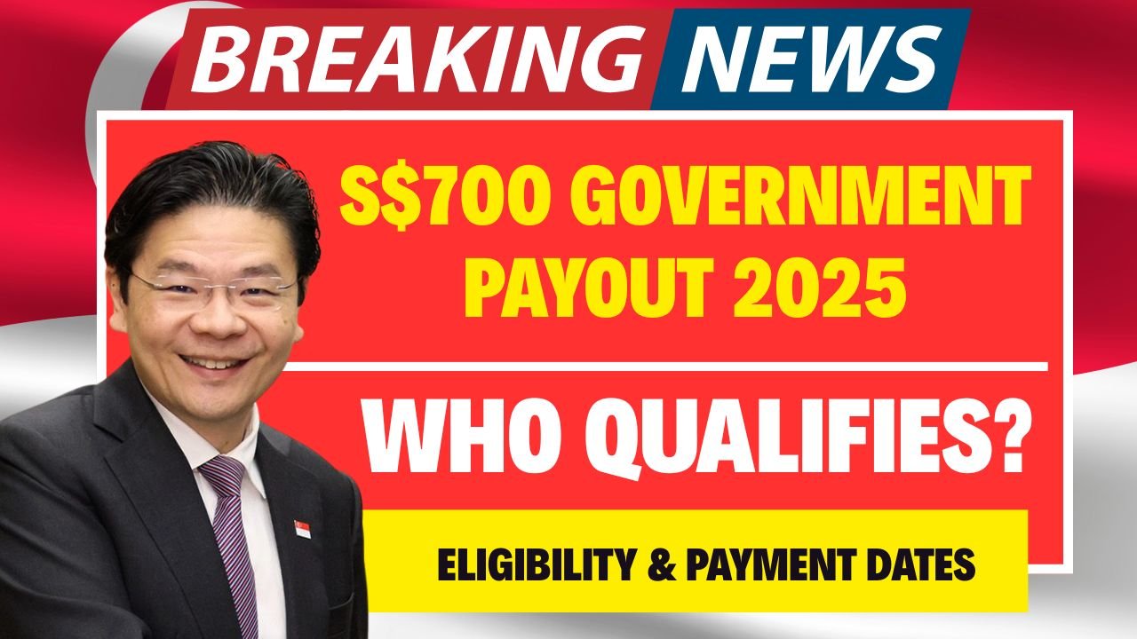 S$700 Government Payout 2025