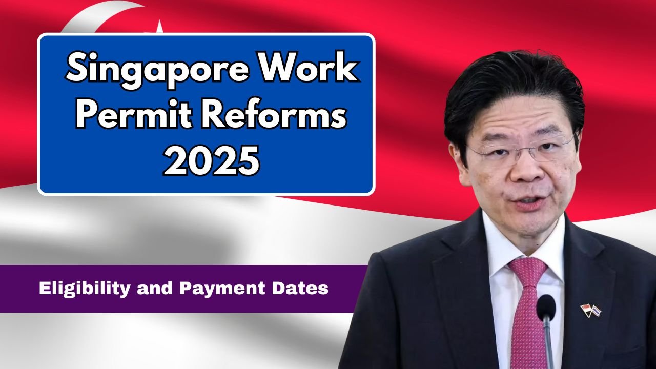 Singapore Work Permit Reforms 2025